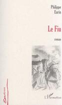 Couverture du livre « Le fiu » de Philippe Eurin aux éditions Editions L'harmattan