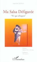 Couverture du livre « Ma salsa défigurée ; pa' que afinquen » de Saul Escalona aux éditions Editions L'harmattan