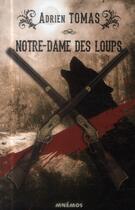 Couverture du livre « Notre-Dame des loups » de Adrien Tomas aux éditions Mnemos