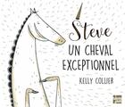 Couverture du livre « Steve, un cheval exceptionnel » de Kelly Collier aux éditions Talents Hauts