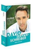 Couverture du livre « Guérir » de David Servan-Schreiber aux éditions Les Editions Retrouvees