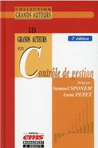 Couverture du livre « Les grands auteurs en contrôle de gestion (2e édition) » de Henri Bouquin aux éditions Ems
