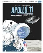 Couverture du livre « Apollo 11 ; premiers pas sur la lune » de Stephane Douay et Isabelle Sourbes-Verger et Felix Elvis aux éditions Milan
