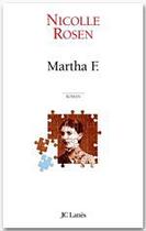 Couverture du livre « Martha F. » de Nicolle Rosen aux éditions Jc Lattes