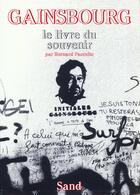 Couverture du livre « Gainsbourg Le Livre Du Souvenir » de Bernard Pascuito aux éditions Sand