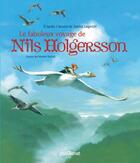 Couverture du livre « Le fabuleux voyage de Nils Holgersson » de Vincent Dutrait et Anne Jonas aux éditions Glenat Jeunesse