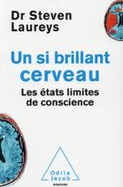 Couverture du livre « Un si brillant cerveau » de Steven Laureys aux éditions Odile Jacob