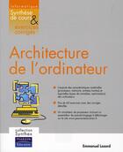 Couverture du livre « Architecture de l'ordinateur » de Emmanuel Lazard aux éditions Pearson