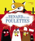 Couverture du livre « Le renard et les poulettes » de Kiko et Agnes Cathala aux éditions Milan