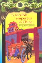 Couverture du livre « La cabane magique t.9; le terrible empereur de Chine » de Osborne M P aux éditions Bayard Jeunesse