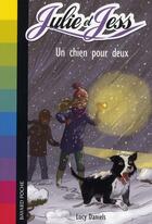 Couverture du livre « Julie et Jess T.5 ; un chien pour deux » de Lucy Daniels aux éditions Bayard Jeunesse