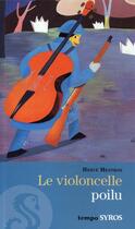 Couverture du livre « Le violoncelle poilu » de Herve Mestron aux éditions Syros