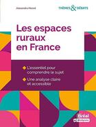 Couverture du livre « Les espaces ruraux en France » de Alexandra Monot aux éditions Breal