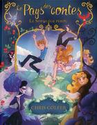 Couverture du livre « Le pays des contes Tome 1 : le sortilège perdu » de Chris Colfer aux éditions Michel Lafon