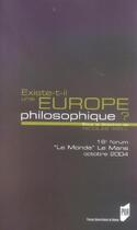 Couverture du livre « Existe-t-il une europe philosophique ? ; forum le monde/le mans » de Nicolas Weill aux éditions Pu De Rennes
