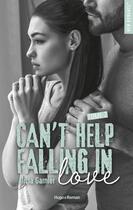 Couverture du livre « Can't help falling in love Tome 2 » de Garnier Alicia aux éditions Hugo Roman