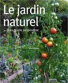 Couverture du livre « Le jardin naturel » de Jean-Marie Lespinasse aux éditions Rouergue