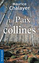 Couverture du livre « La paix des collines » de Maurice Chalayer aux éditions De Boree