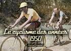 Couverture du livre « Le cyclisme des années 1950 » de Pascal Sergent aux éditions Editions Sutton