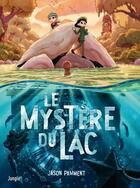 Couverture du livre « Le mystère du lac » de Jason Pamment aux éditions Jungle