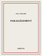 Couverture du livre « Parallèlement » de Paul Verlaine aux éditions Bibebook