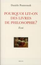 Couverture du livre « Pourquoi lit-on des livres de philosophie ? » de Daniele Pontremoli aux éditions Millon