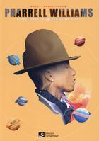 Couverture du livre « Pharrell Williams ; voyage dans la galaxie de Mr Happy » de Marc Fanelli-Isla aux éditions Editions Carpentier