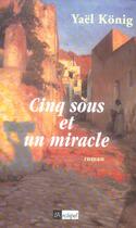 Couverture du livre « Cinq Sous Et Un Miracle » de Yael Konig aux éditions Archipel