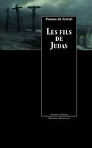 Couverture du livre « Les fils de Judas » de Ponson Du Terrail aux éditions Manucius