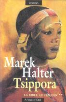 Couverture du livre « La bible au féminin t.2 ; Tsippora » de Marek Halter aux éditions A Vue D'oeil