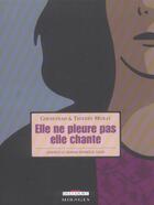 Couverture du livre « Elle ne pleure pas, elle chante » de Corbeyran+Murat aux éditions Delcourt