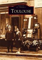 Couverture du livre « Toulouse » de Francine Faget aux éditions Editions Sutton