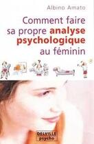 Couverture du livre « Comment faire analyse psycho. au feminin » de Amato Albino aux éditions Delville