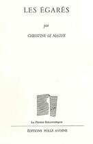 Couverture du livre « Les égarés » de Christine Le Mauve aux éditions Folle Avoine