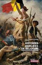 Couverture du livre « Histoires oubliees de belgique » de Alain Leclercq aux éditions Jourdan