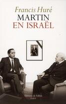 Couverture du livre « Martin en Israël » de Francis Hure aux éditions Fallois