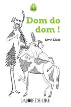 Couverture du livre « Dom do dom ! » de Ervin Lazar aux éditions La Joie De Lire