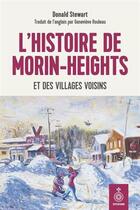 Couverture du livre « L'histoire de Morin-Heights et des villages voisins » de Donald Stewart aux éditions Septentrion