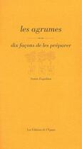 Couverture du livre « Dix façons de le préparer : les agrumes » de Sonia Ezgulian aux éditions Les Editions De L'epure