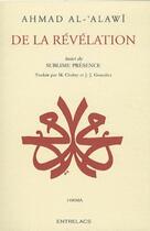 Couverture du livre « De la révélation ; sublime présence » de Ahmad Al'Alawi aux éditions Medicis Entrelacs