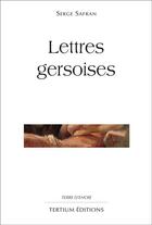 Couverture du livre « Lettres gersoises » de Serge Safran aux éditions Laquet