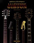 Couverture du livre « La légende Gibson » de Walter Carter aux éditions Art Et Images