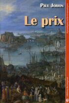 Couverture du livre « Le prix » de Paul Jorion aux éditions Croquant