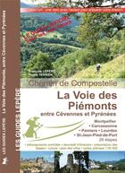 Couverture du livre « La voie des piemonts entre cevennes et pyrenees » de Francois Lepere - Yv aux éditions Lepere Francois