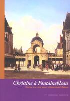 Couverture du livre « Christine à Fontainebleau » de Alexandre Dumas aux éditions Encrage