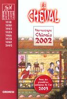 Couverture du livre « Horoscope Chinois 2002 ; Le Cheval » de T'Ien Hsiao Wei aux éditions Gremese