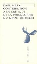 Couverture du livre « Contribution à la critique de la philosophie du droit de Hegel » de Karl Marx aux éditions Allia