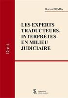 Couverture du livre « Les experts traducteurs-interpretes en milieu judiciaire » de Irimia Dorina aux éditions Sydney Laurent