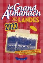 Couverture du livre « Le grand almanach des Landes (édition 2023) » de  aux éditions Geste