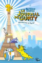 Couverture du livre « Le journal de Gurty Tome 12 : Vacances à Paris » de Bertrand Santini aux éditions Sarbacane